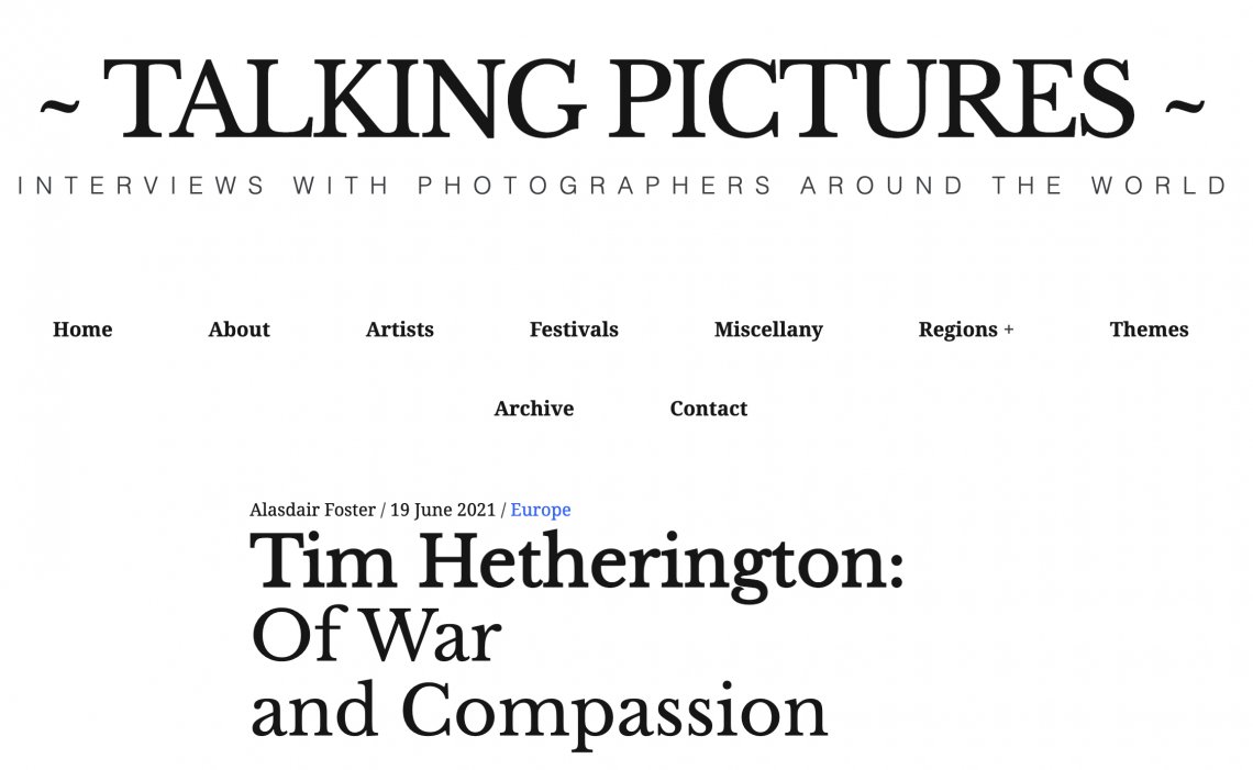 Tim Hetherington: Of War and Compassion - by ALASDAIR FOSTER